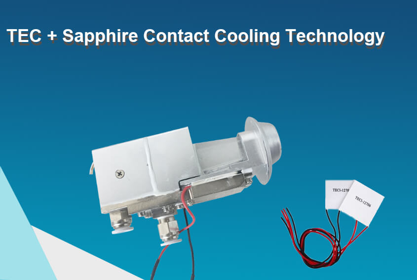 Strong TEC + Sapphire Contact Cooling Technology